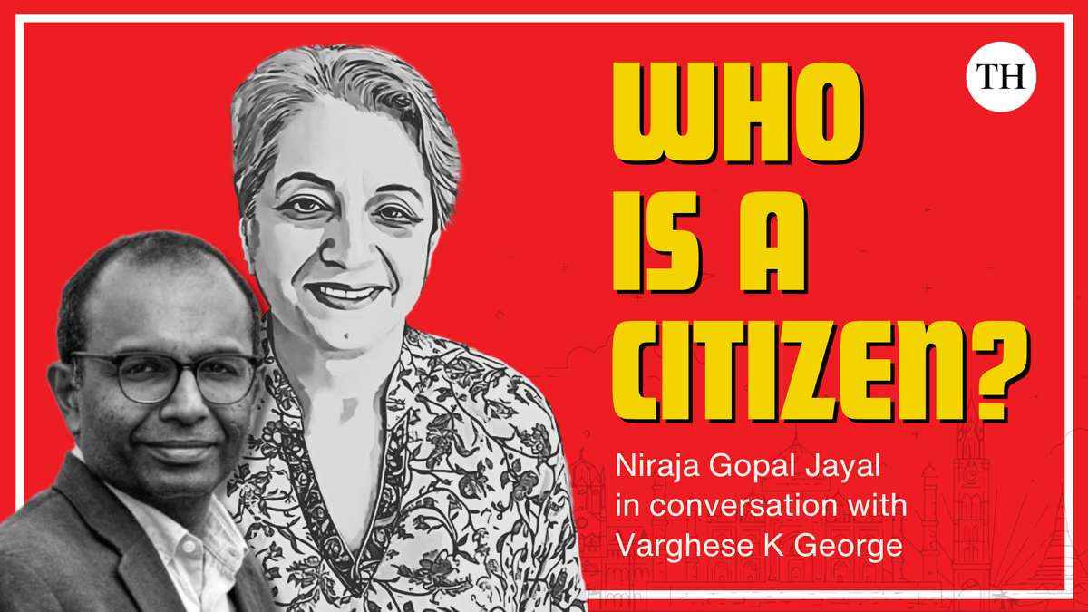 Watch: Who is a citizen? | Varghese K George in conversation with Prof Niraja Gopal Jayal 